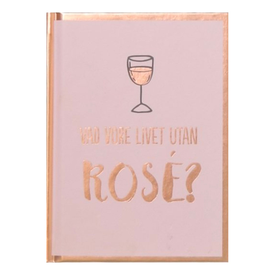 Vad Vore Livet Utan Rosé Bok